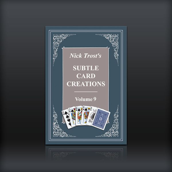 Subtle Card Creations of Nick Trost, Vol. 9