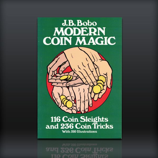 Modern Coin Magic: 116 Coin Sleights and 236 Coin Tricks (Dover Magic Books)