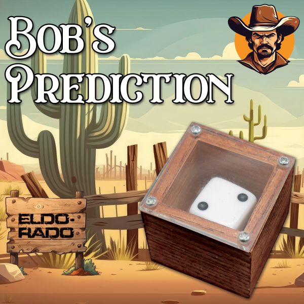 Bob's Prediction