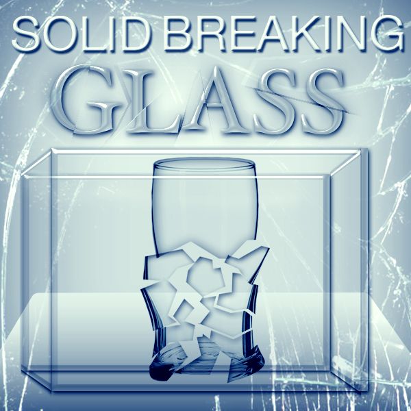 solid breaking glass Mentalzaubertrick 