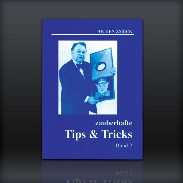 Zauberhafte Tips & Tricks - Band 2 von Jochen Zmeck