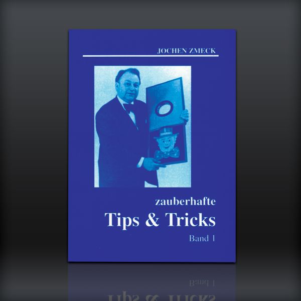 Zauberhafte Tips & Tricks - Band 1 von Jochen Zmeck